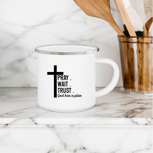 Pray Wait Trust He Has A Plan Mug