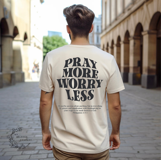 Pray More Worry Less!