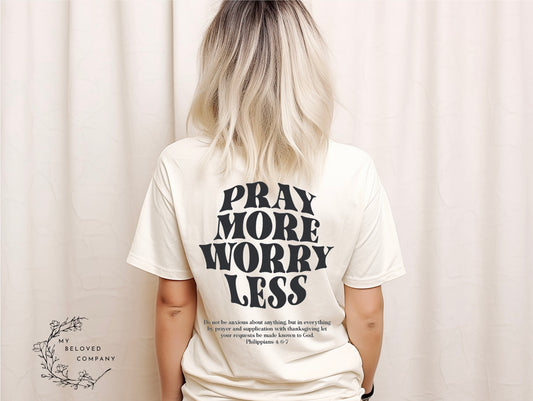 Pray More Worry Less